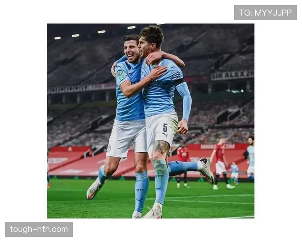 鲁本·迪亚斯领衔曼城防线状态回暖,助球队强势逆转取胜 鲁本·迪亚斯领衔曼城防线状态回暖,助球队强势逆转取胜